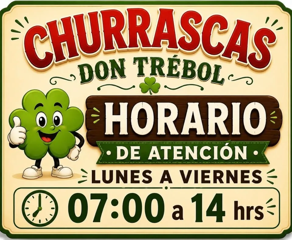 Afiche de Churrascas Don Trébol con su horario publicado