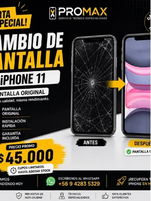 Afiche real de Promax: cambio de pantalla iPhone 11, antes y después